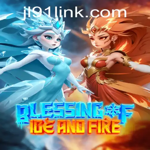 Exploring BlessingofIceandFire: A Tale of Strategy and Adventure at JL91 Casino