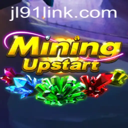 Exploring the Excitement of MiningUpstart at JL91 Casino