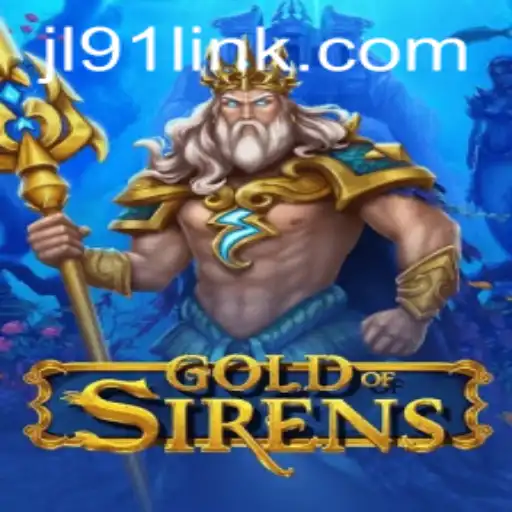 Discover the Thrilling GoldofSirens at JL91 Casino