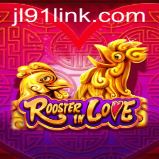 Exploring the Excitement of RoosterInLove at JL91 Casino